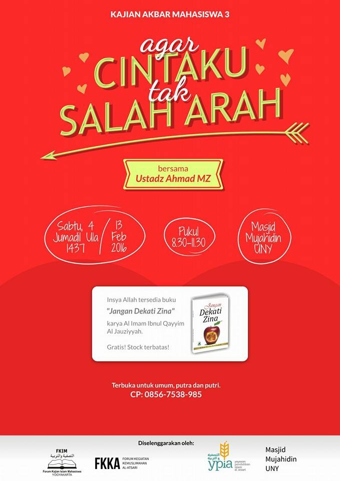 Kajian Mahasiswa “Agar Cintaku Tak Salah Arah” (Yogyakarta, 5 Jumadal Ula 1437H)