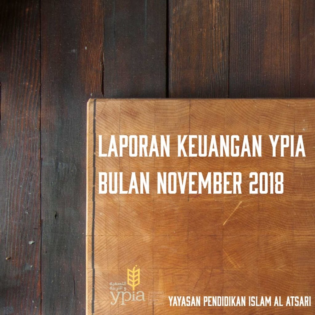 LAPORAN KEUANGAN YPIA PERIODE BULAN NOVEMBER 2018