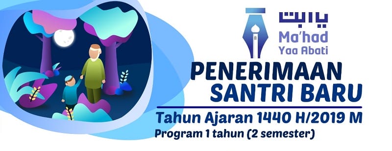 PENERIMAAN SANTRI BARU MA’HAD YAA ABATI