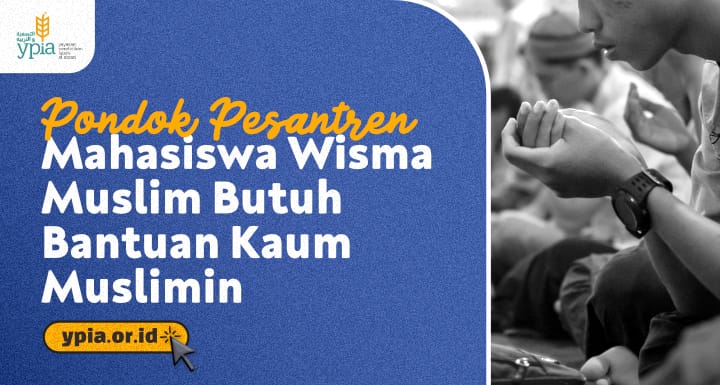 Bantu Pondok Pesantren Wisma Muslim dan Muslimah