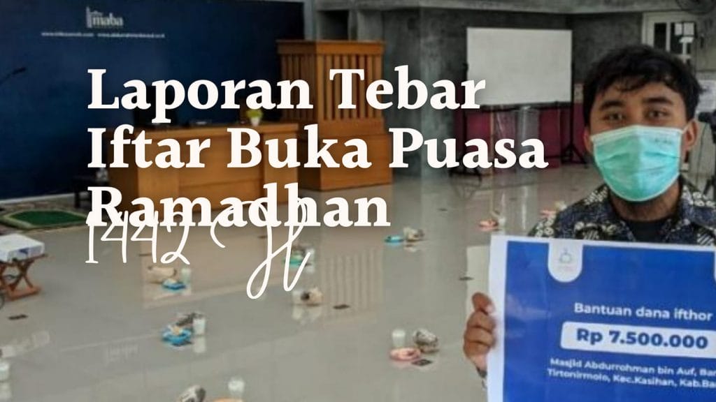 Laporan Tebar Iftar Semarak Ramadan YPIA hingga hari ke 7 Ramadan