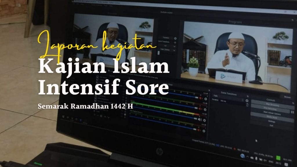 Laporan Kajian Intensif Sore Semarak Ramadan 1442 H
