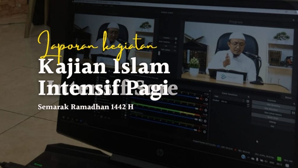 Laporan Kajian Intensif Pagi Semarak Ramadan 1442 H