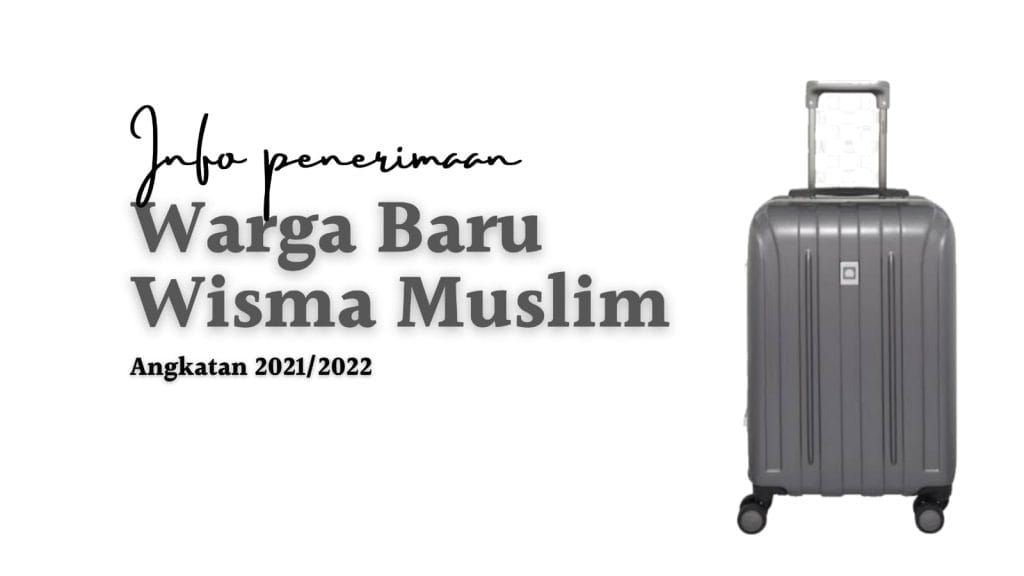 Penerimaan Warga Baru Wisma Muslim YPIA 2021/2022