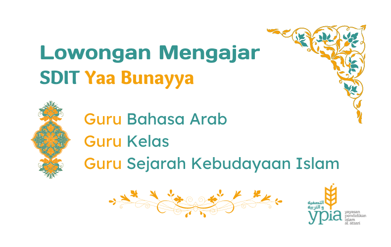 Lowongan Mengajar SDIT Yaa Bunayya
