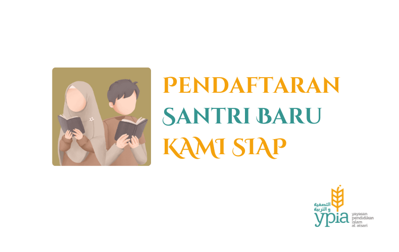 Pendaftaran Santri Baru KAMI SIAP