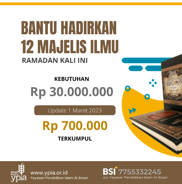Yayasan Pendidikan Islam Al-Atsari (YPIA) menghadirkan 12 majelis ilmu di bulan Ramadhan 2023